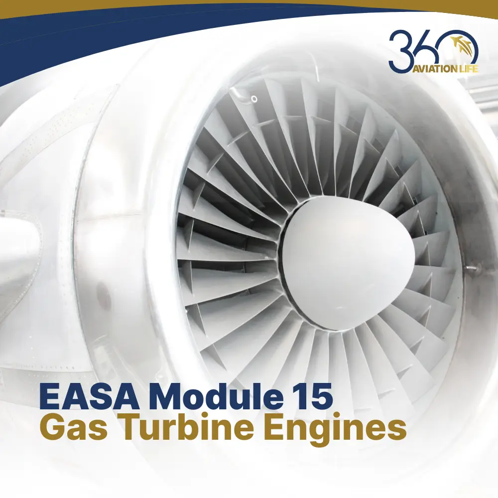 EASA M15 Gas Turbine Engines | 360 Aviation life