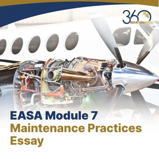 EASA M7 Maintenance Practices Essay B1 & B2 